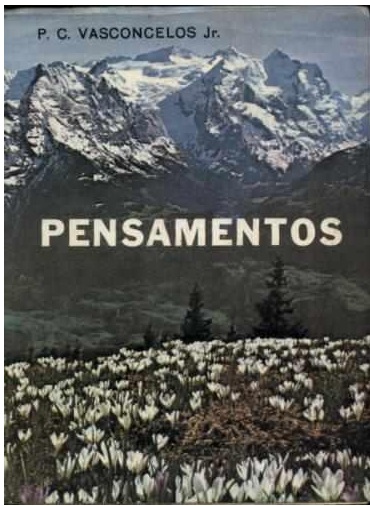 Pensamentos - P. C. Vasconcelos Jr.
