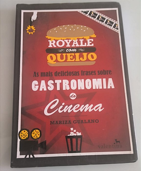Royale com Queijo: As mais deliciosas frases sobre gastronomia do cinema - Mariza Gualano