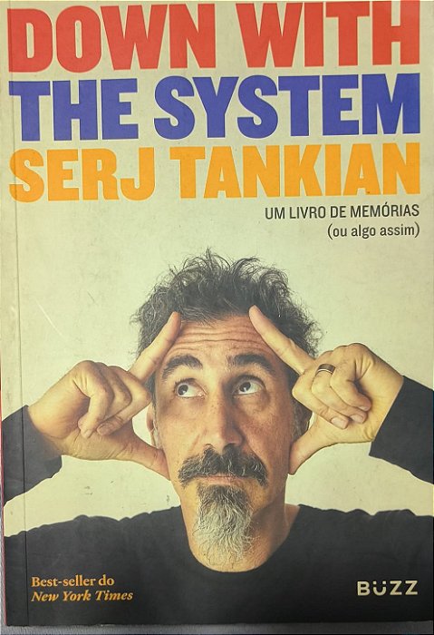 Down with the System: Um livro de memórias (ou algo assim)-  Serj Tankian