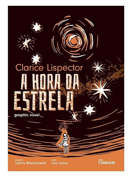 A Hora da Estrela: Graphic Novel - Clarice Lispector - HQ'
