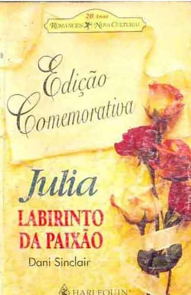 Julia labirinto da Paixão - Edição Comemorativa - Romances Nova Cultural