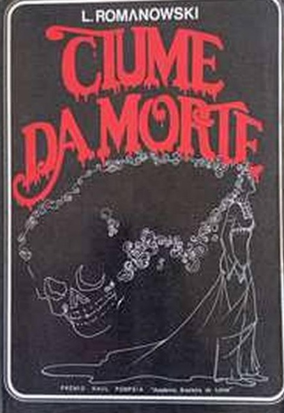 Ciúme da Morte - L. Romanowski - autografado
