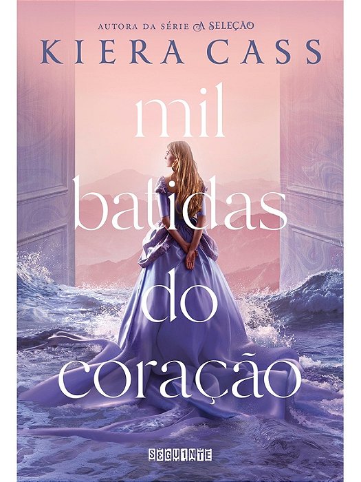 Mil batidas do coração - Kiera Cass