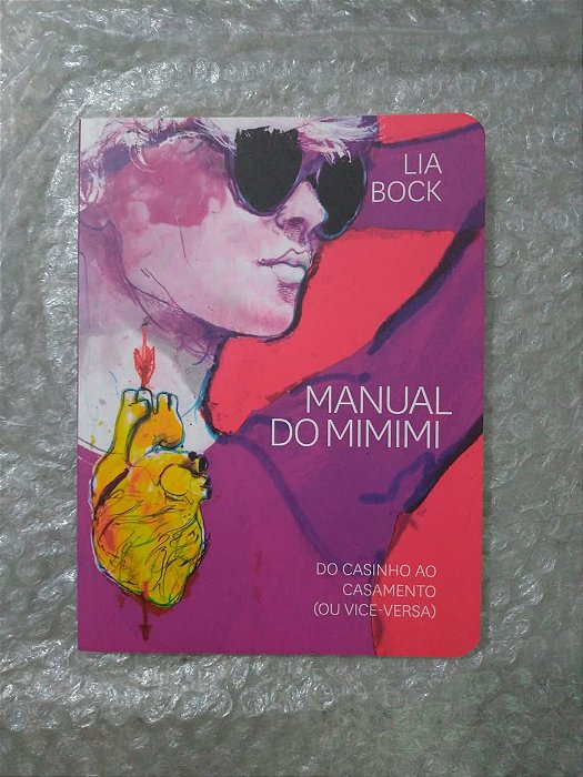 Manual do Mimimi - Lia Bock