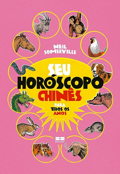 Seu horóscopo chinês para todos os anos - Neil Somerville