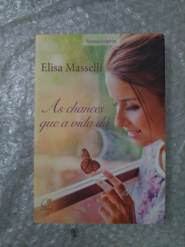 As Chances que a Vida dá - Elisa Masselli
