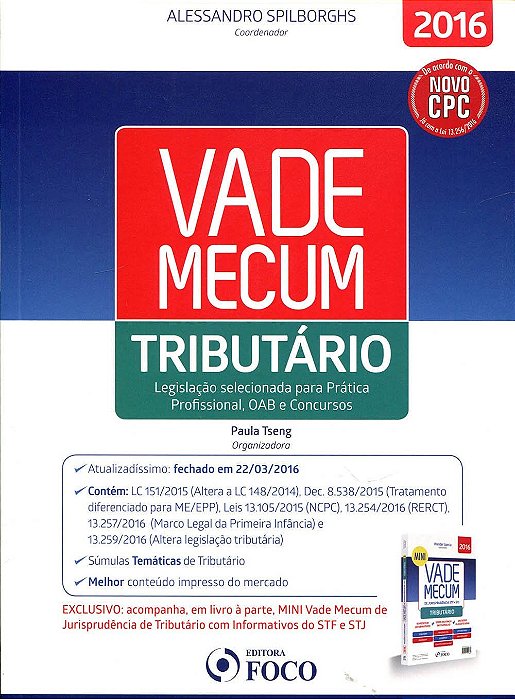 Vade Mecum Tributário: Legislação Selecionada Para Prática Profissional, OAB e Concursos - Alessandro Spilborghs