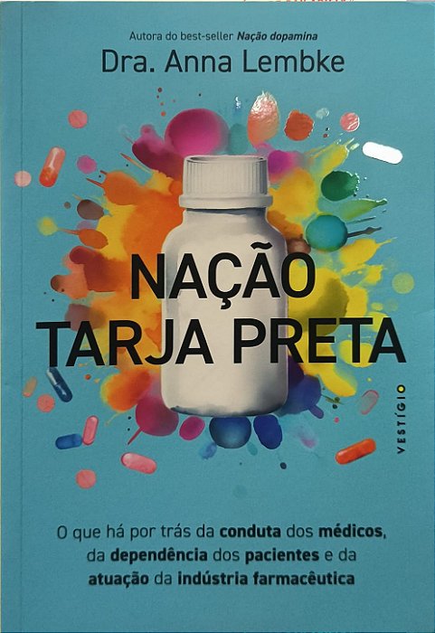 Nação Tarja Preta - Dra. Anna Lembke