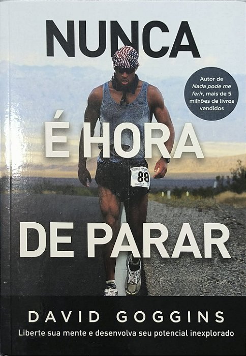 Nunca é hora de parar - David Goggins