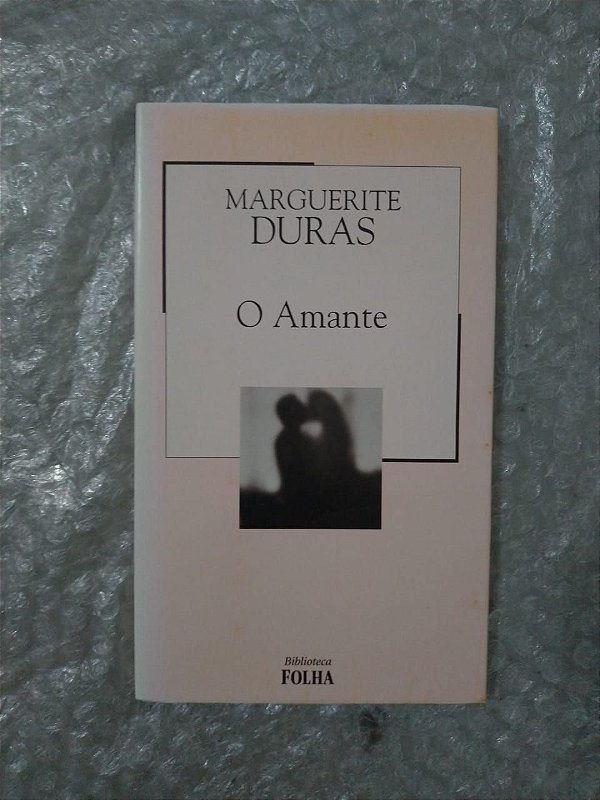 O Amante  - Marguerite Duras - Biblioteca Folha