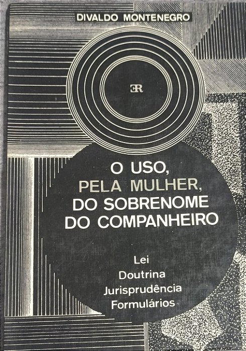 O Uso, pela Mulher, do Sobrenome do Companheiro - Divaldo Montenegro