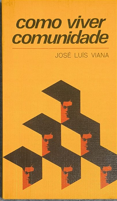 Como viver comunidade - José Luís Viana