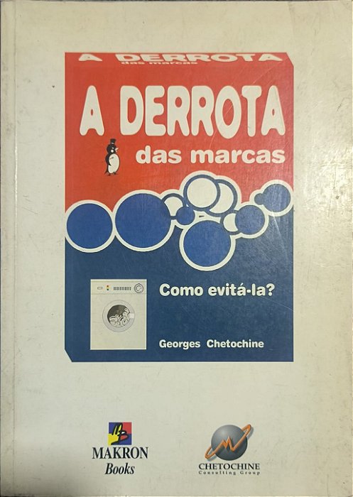 A Derrota das Marcas: Como evitá-la? - Georges Chetochine