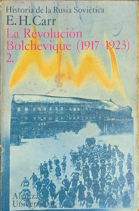 La Revolución Bolchevique (1917-1923) Volume 2 - E. H. Carr.(idioma-espanhol)