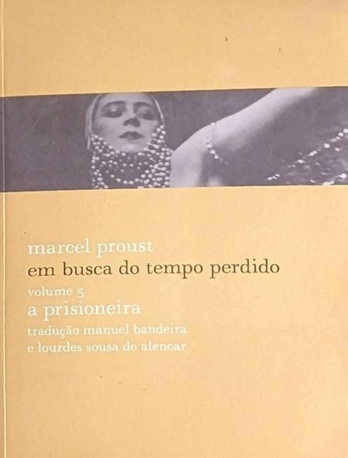 Em Busca do Tempo Perdido - Vol. 5 - a Prisioneira - Marcel Proust
