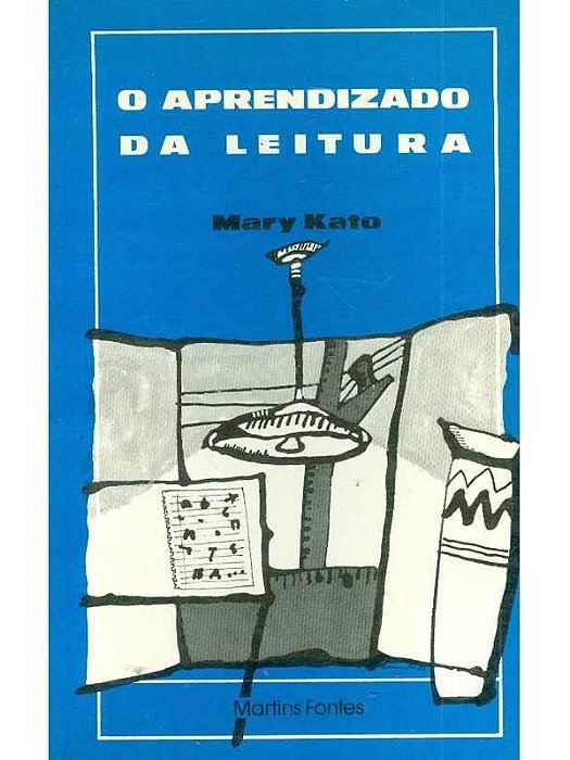 O Aprendizado da Leitura - Mary Kato