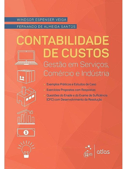 Contabilidade de Custos - Gestão em Serviços, Comércio e Indústria - Windsur Espenser Veiga