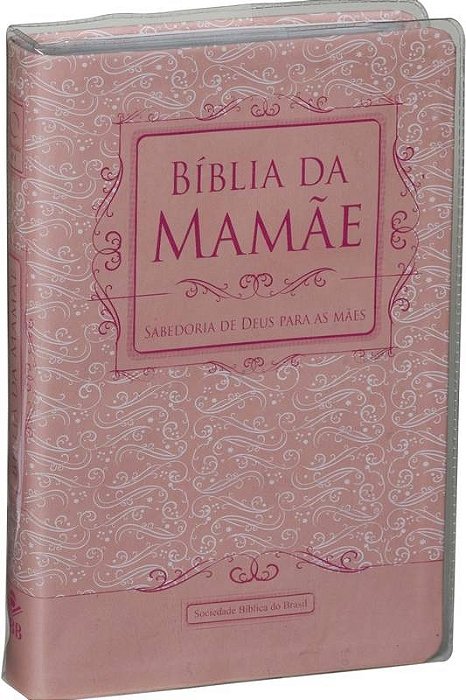 Bíblia da mamãe - Sociedade Bíblica do Brasil