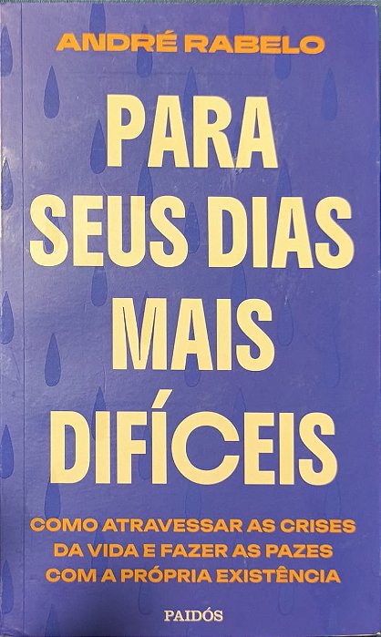 Para seus dias mais difíceis - André Rabelo