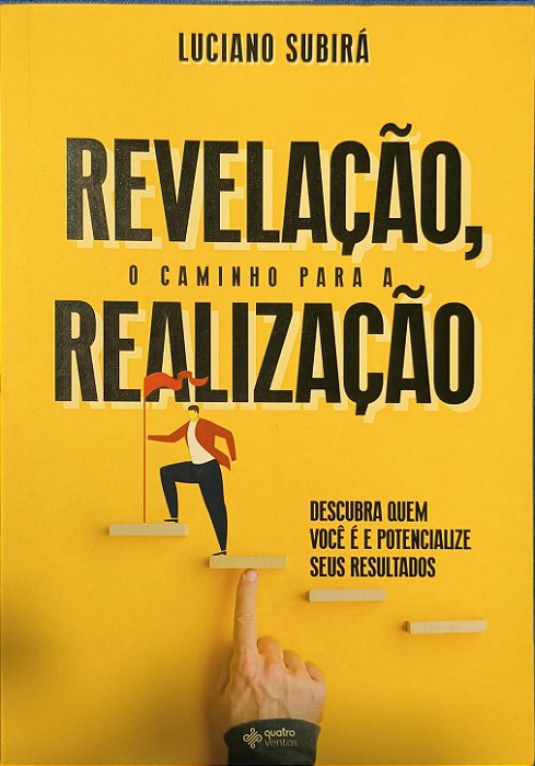 Revelação, o caminho para a realização - Luciano Subirá