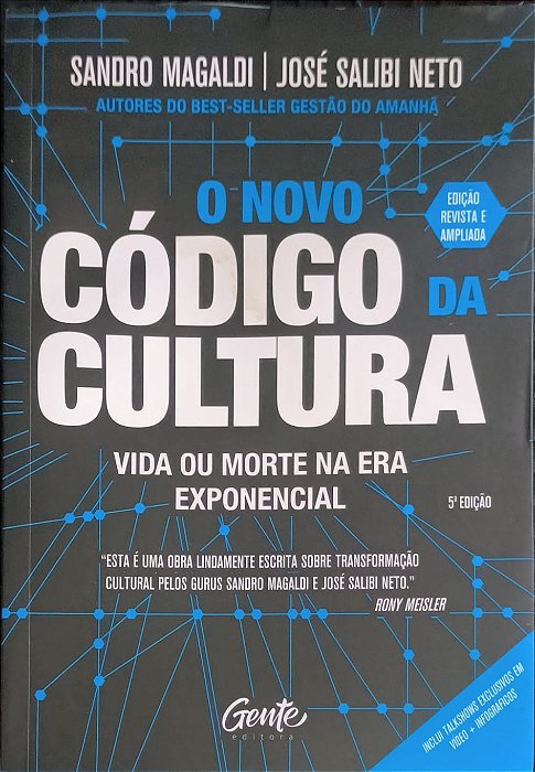 O Novo Código da Cultura: Vida ou Morte na Era Exponencial - Sandro Magaldi e José Salibi Neto