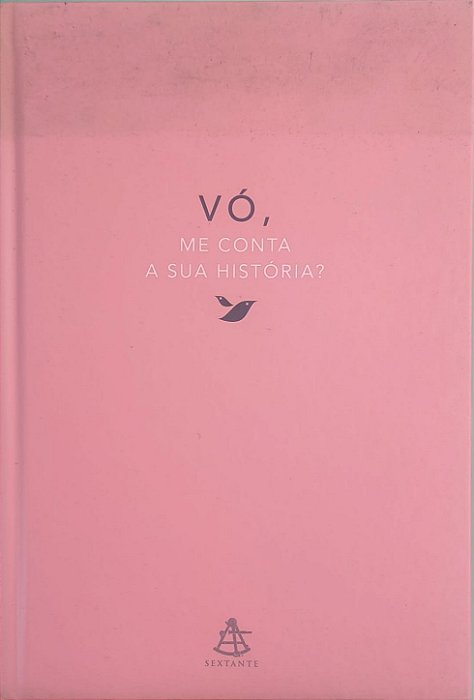 ​​​​​​​Vó, me conta a sua história? - Elma Van Vliet Ed Sextante
