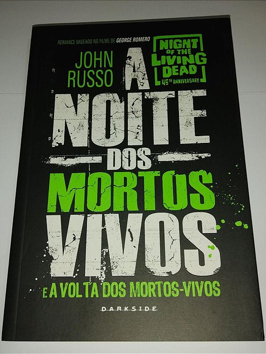 A noite dos mortos-vivos e a volta dos mortos-vivos - John Russo - Darkside