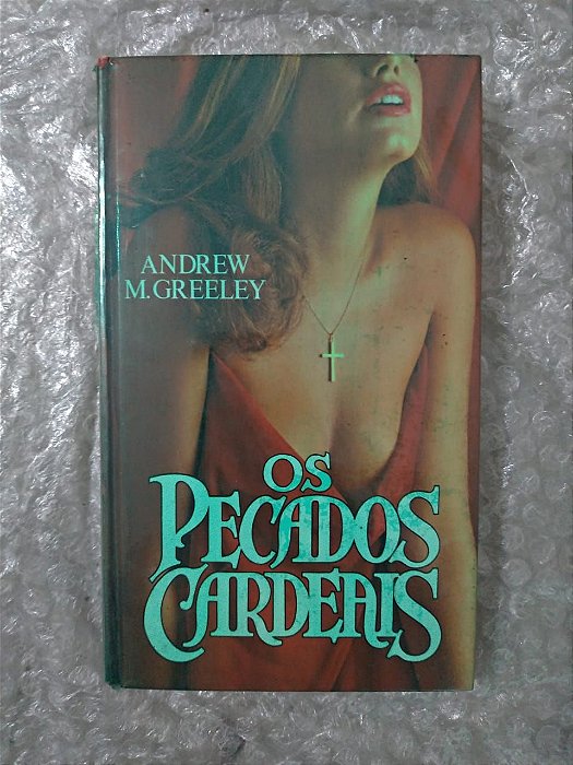 Os Pecados Cardeais - Andrew M. Greeley
