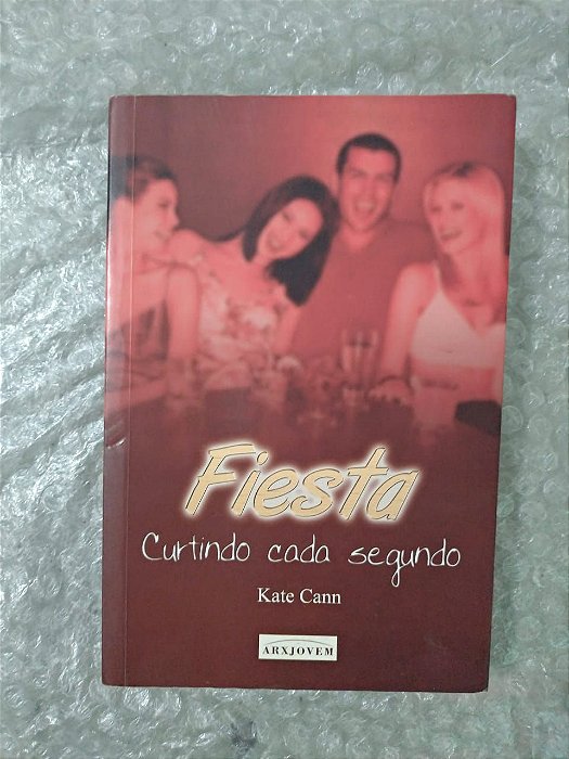 Fiesta Curtindo Cada Segundo - Kate Cann