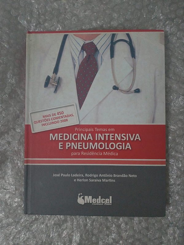 Principais Temas em Medicina Intensiva e Pneumologia  para Residência Médica - José Paulo Ladeira