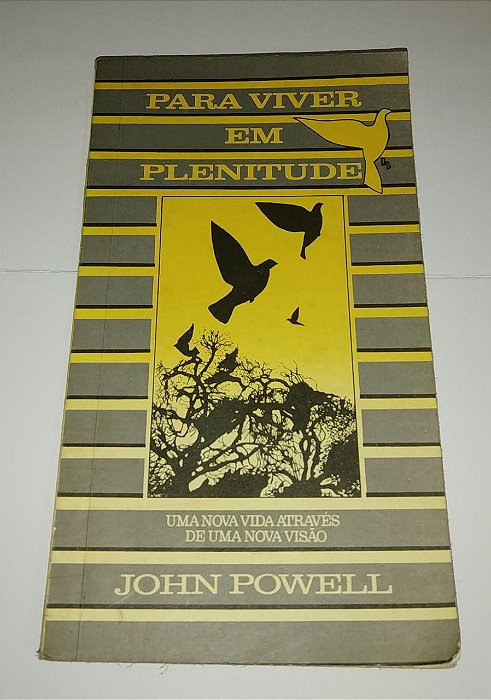Para viver em plenitude - John Powell