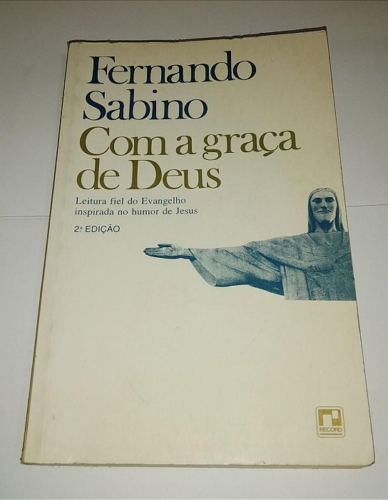 Com a graça de Deus - Fernando Sabino