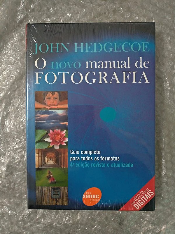 O Novo Manual de Fotografia - John Hedgecoe