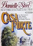 Casa Forte - Danielle Steel