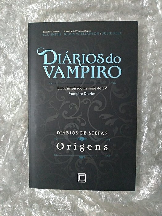 Diários de Stefan 1: Origens - Kevin Williamson e Julie Plec