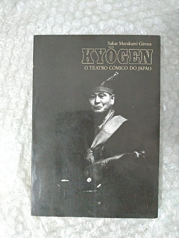 Kyogen o Teatro Cômico do Japão - Sakae Murakami Giroux