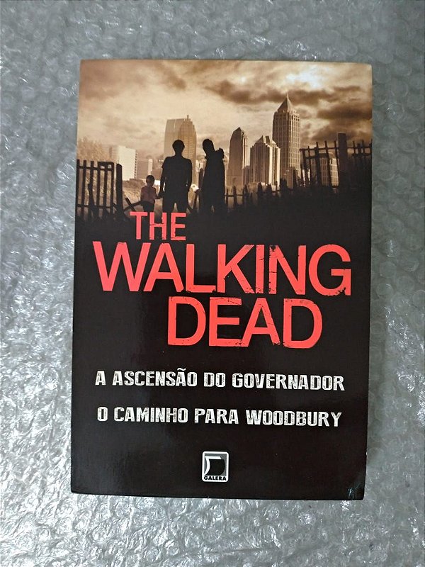 The Walking Dead: A Ascenção do Governador + O Caminho para Woodbury - Robert Kirkman