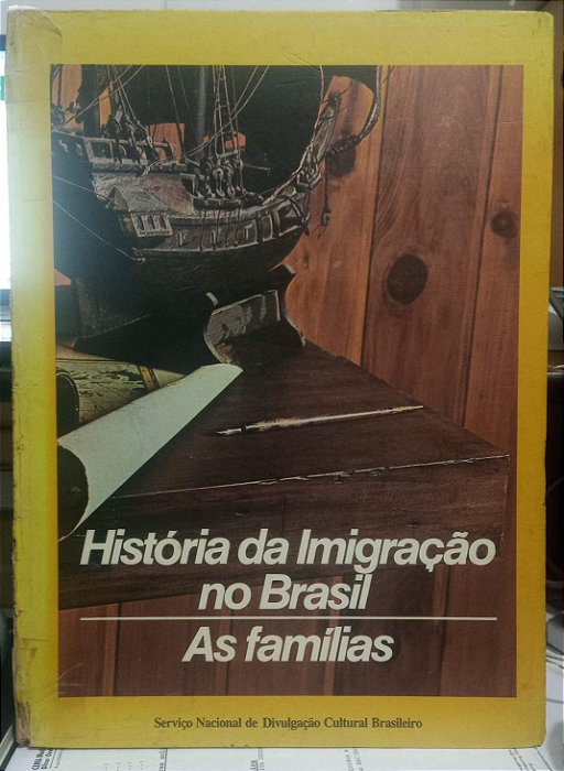 História da Imigração no Brasil - As Famílias