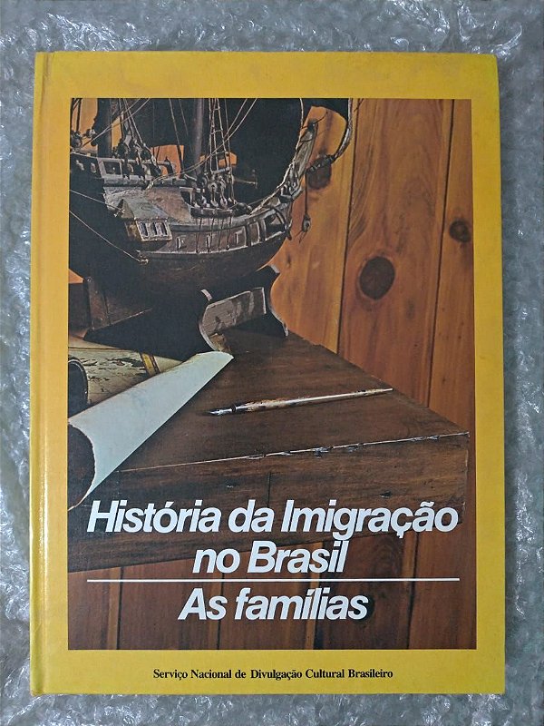 História da Imigração no Brasil - As Famílias