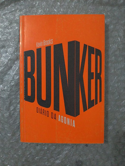 Bunker Diário da Agonia - Kevin Brooks