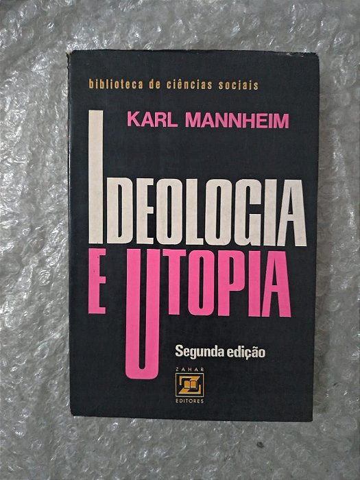 Ideologia e Utopia - Karl Mannheim