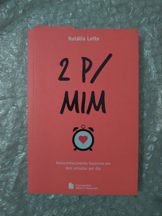 2 p/ mim Autoconhecimento Feminino em dois Minutos por dia - Natália Leite