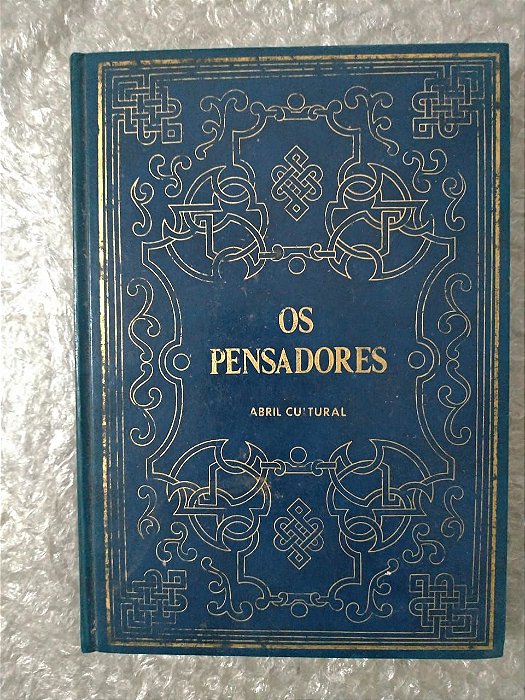 Os Pensadores - Nicolau Maquiavel - Os pensadores - Ed. Abril 1ª Edição - Vol. IX