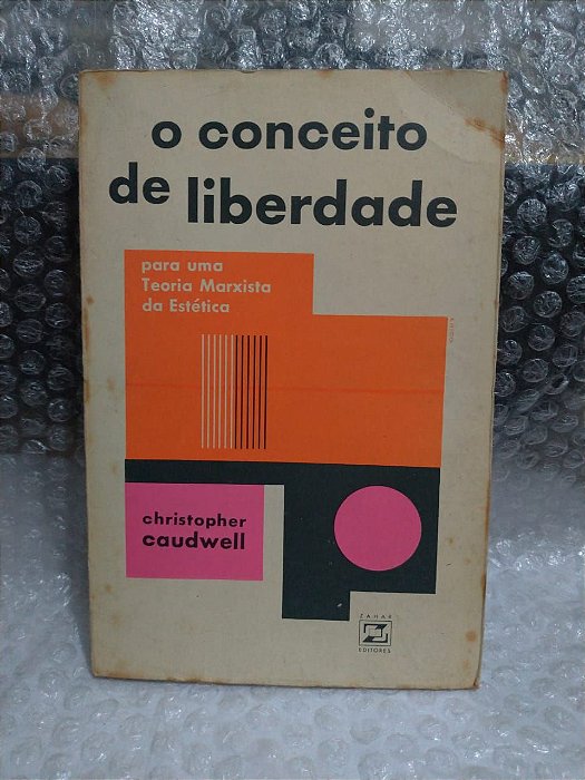 O Conceito da Liberdade - Christopher Caudwell