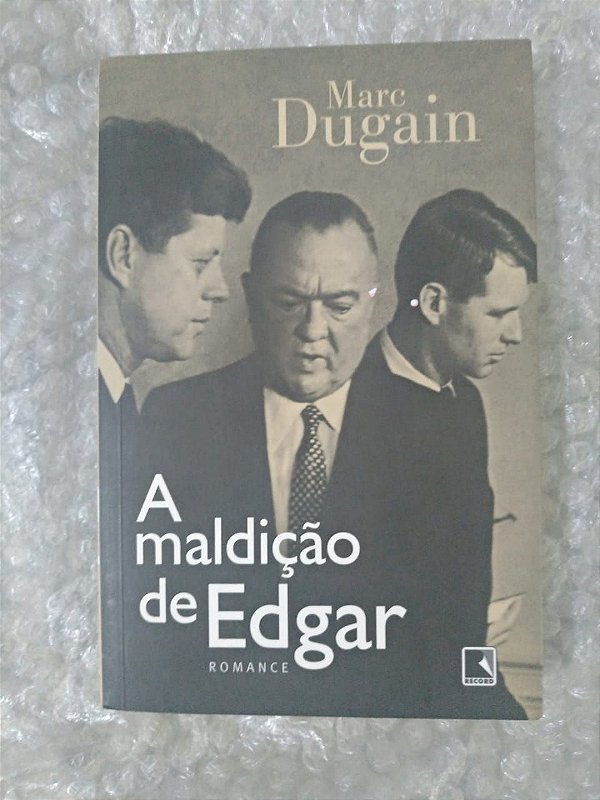 A Maldição de Edgar - Marc Dugain