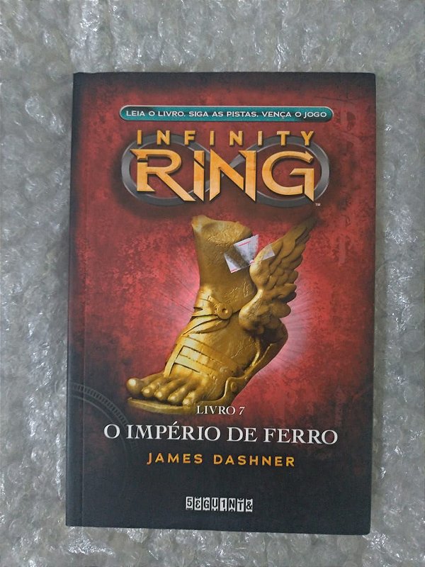 Infinity Ring 7: O Império de Ferro - James Dashner
