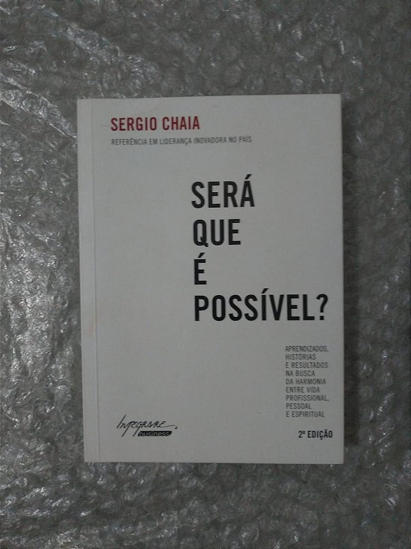 Será Que É Possível - Sergio Chaia