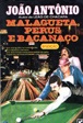 Malagueta, Perus e Bacanaço - João Antônio