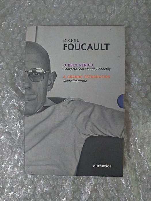 Box Michel Foucault: O Belo Perigo + A Grande Estrangeira