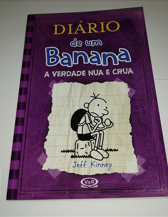 Diário de um banana - A verdade nua e crua - Jeff Kinney